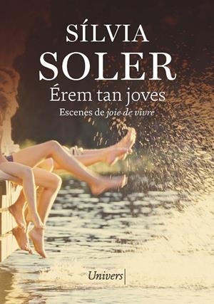 Érem tan joves | 9788419721525 | Sílvia Soler