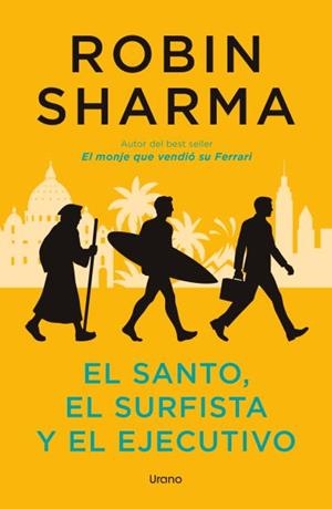 El santo, el surfista y el ejecutivo | 9791387662288 | Robin Sharma