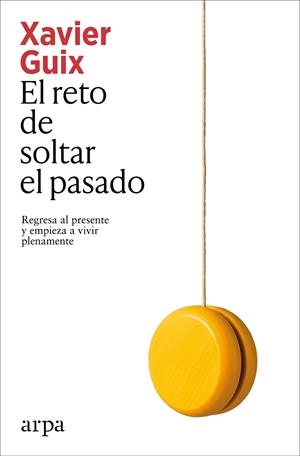 El reto de soltar el pasado | 9791387833350 | Xavier Guix