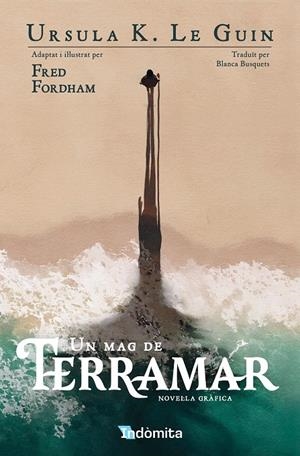 Un mag de Terramar | 9788410487482 | Ursula K. Le Guin ; Fred Fordham