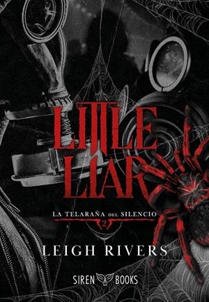 Little liar (La telaraña del silencio; 2) | 9791387864194 | Leigh Rivers