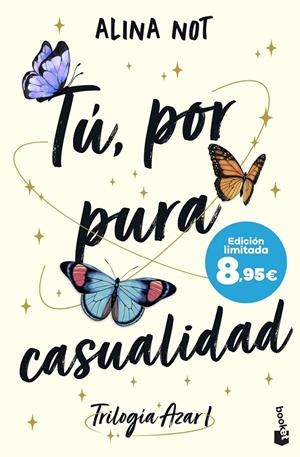 Tú, por pura casualidad (Azar; 1) | 9788408304449 | Alina Not