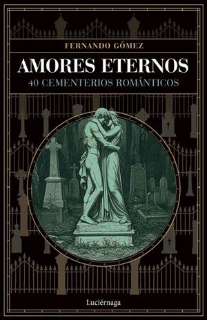 Amores eternos | 9791387667436 | Fernando Gómez Hernández