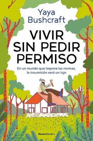Vivir sin pedir permiso | 9791387629021 | Yaya Bushcraft