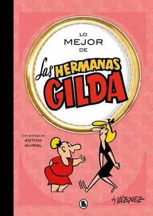 Lo mejor de las hermanas Gilda | 9788402431189 | Manuel Vazquez