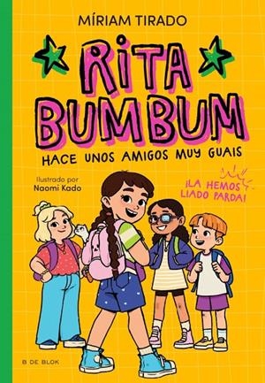 La Rita Bumbum hace unos amigos muy guays (Rita Bumbum ; 2) | 9791387695538 | Míriam Tirado ; Naomikado