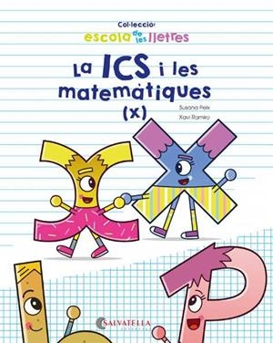 La ICS i les matemàtiques (x) | 9788417091675 | Susana Peix ; Xavi Ramiro