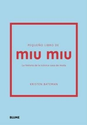 Pequeño libro de Miu Miu | 9788410469464 | Kristen Bateman