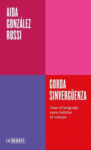 Gorda sinvergüenza | 9791387600754 | Aida González Rossi