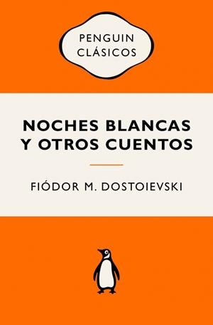 Noches blancas y otros cuentos | 9788491058052 | Fiódor M. Dostoievski