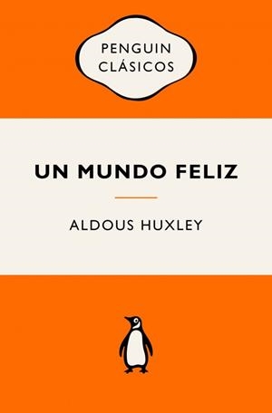 Un mundo feliz | 9788491057260 | Aldous Huxley