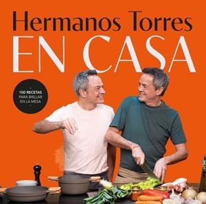 Hermanos Torres en casa | 9788401039195 | Sergio Torres ; Javier Torres,