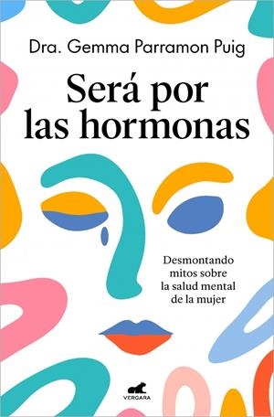Será por las hormonas | 9788410467552 | Dra. Gemma Parramon Puig