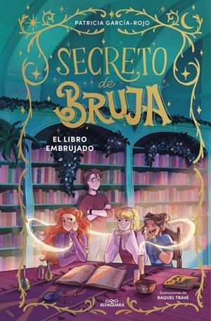 El libro embrujado (El secreto de bruja; 3 ) | 9791387741174 | Patricia García-Rojo
