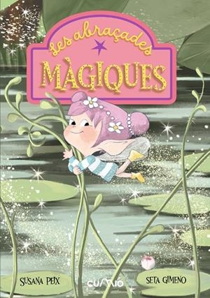 Les abraçades mágiques | 9788482897967 | Susana Peix ; Seta Gimeno