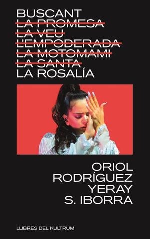 Buscant la Rosalía | 9788418404740 | Oriol Rodríguez ; Yeray S. Iborra