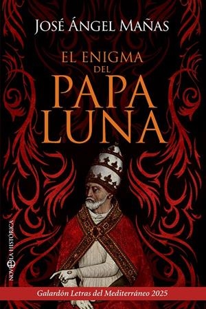 El enigma del Papa Luna | 9788410942578 | José Ángel Mañas