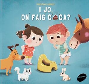 I jo, on faig caca? | 9788415975991 | Carine Fontaine ; Fabien Öckto Lambert
