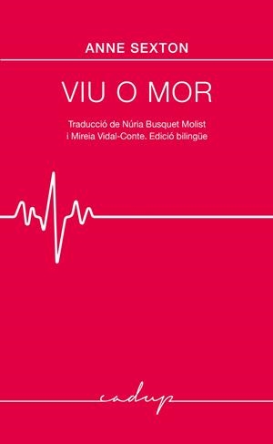 Viu o mor (bilingüe anglès - català) | 9791399076141 | Anne Sexton