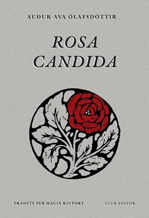 Rosa candida (català) | 9788473295079 | Audur Ava Ólafsdóttir