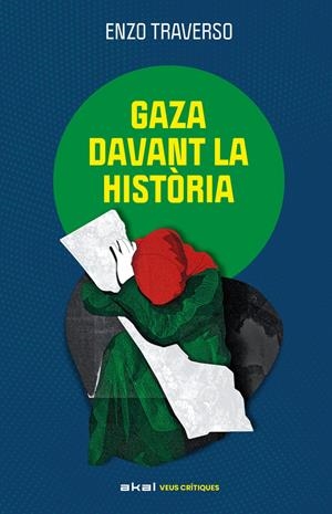 Gaza davant la història | 9788446058199 | Enzo Traverso