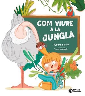 Com viure a la jungla | 9791387876074 | Susanna Isern ; Tamara Anegón
