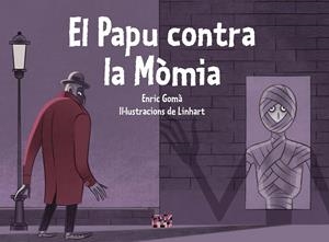 El Papu contra la Mòmia | 9788491914037 | Enric Gomà; Linhart