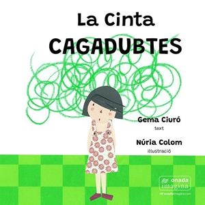 La Cinta Cagadubtes | 9788419606327 | Gema Ciuró ; Núria Colom