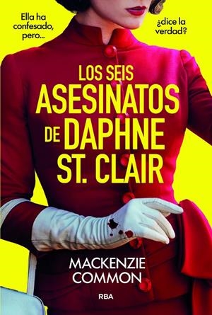Los seis asesinatos de Daphne St. Clair | 9788410984691 | MacKenzie Common