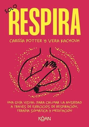 Solo respira | 9788410358423 | Carissa Potter ; Vera Kachouh