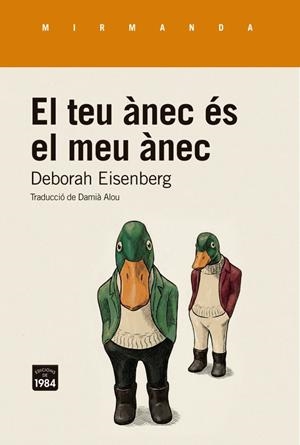 El teu ànec és el meu ànec | 9791387757298 | Deborah Eisenberg