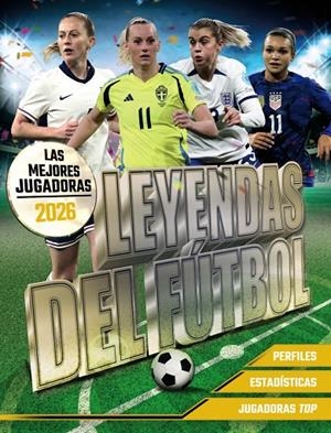 Leyendas del fútbol : Las mejores jugadoras 2026 | 9791387775032 | Kevin Pettman