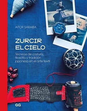 Zurcir el cielo | 9788425236365 | Aitor Saraiba