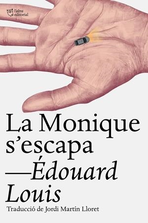 La Monique s‘escapa | 9791387672430 | Édouard Louis