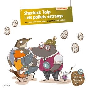 Sherlock Talp i els pollets estranys | 9788447955718 | Rocío Antón ; Lola Núñez ; Lucía Serrano