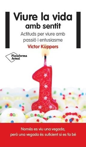 Viure la vida amb sentit | 9788416256822 | Víctor Küppers