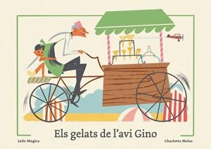 Els gelats de l'avi Gino | 9788419262950 | Julie Mugica