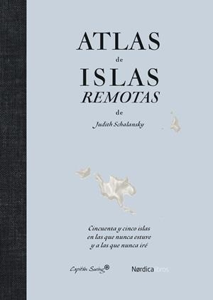 Atlas de islas remotas | 9791387922429 | Judith Schalansky