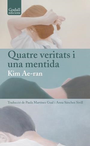Quatre veritats i una mentida | 9791399076158 | Ae-ran Kim