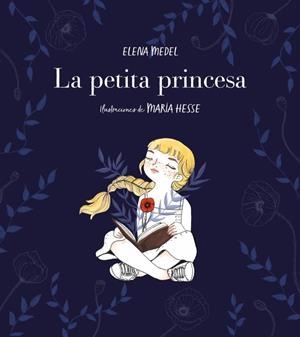 La petita princesa | 9788417460587 | Elena Medel ; María Hesse