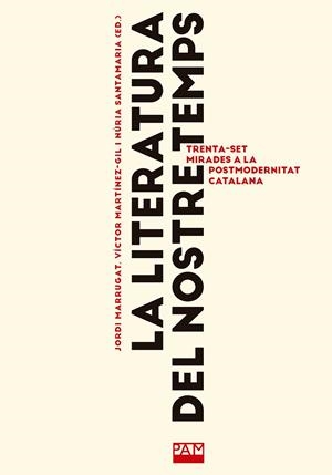 La literatura del nostre temps | 9788491913856 | Jordi Marrugat Domenech ; Víctor Martínez-Gil ; Nuria Santamaria