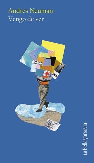 Vengo de ver | 9788433949325 | Andrés Neuman
