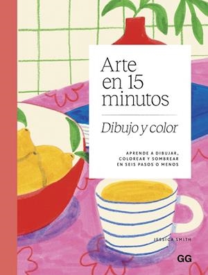 Arte en 15 minutos. Dibujo y color | 9788425236242 | Jessica Smith
