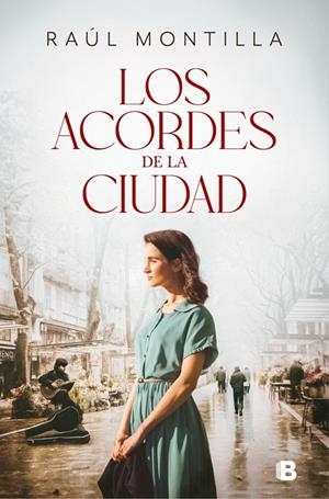 Los acordes de la ciudad | 9788466683920 | Raúl Montilla