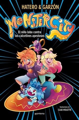 El niño lobo contra los calcetines apestosos (Monstercity; 1 ) | 9791387598488 | Ricard Ruiz Garzón ; Josan Hatero