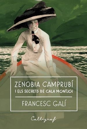Zenobia Camprubí i els secrets de cala Montjoi | 9791399160123 | Francesc Galí