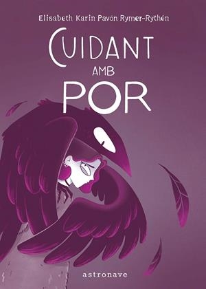 Cuidant amb por (Menjant amb por; 2) | 9788467981759 | Elisabeth Karin Pavón Rymer-Rythén