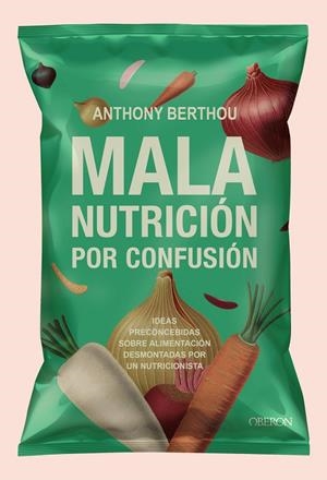Mala nutrición por confusión | 9791387775223 | Anthony Berthou