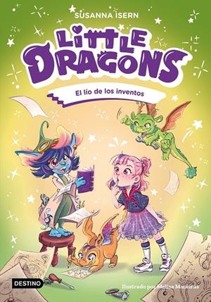 El lío de los inventos (Little dragons; 5) | 9788408317012 | Susanna Isern ; Melisa Maceiras