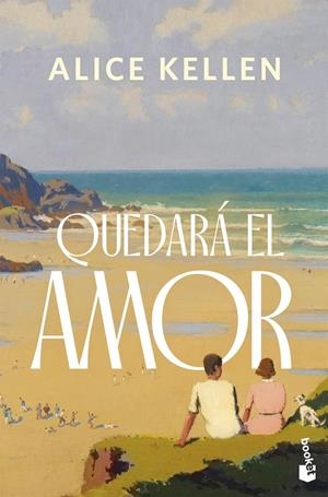 Quedará el amor | 9788408318927 | Alice Kellen